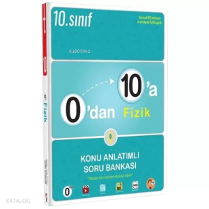 0'dan 10'a Fizik Konu Anlatımlı Soru Bankası