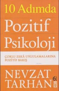 10 Adımda Pozitif Psikoloji; Çoklu Zekâ Uygulamalarına Pozitif Bakış