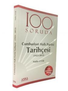 100 Soruda Cumhuriyet Halk Partisi Tarihçesi; (1923 - 2012)