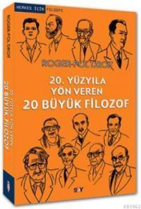 20. Yüzyıla Yön Veren 20 Büyük Filozof