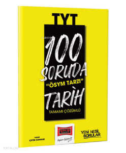 2023 100 Soruda ÖSYM Tarzı TYT Tarih Tamamı Çözümlü Soru Bankası