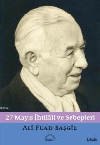 27 Mayıs İhtilâli ve Sebepleri