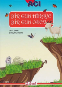 3.Sınıf Bilgiseli Bir Gün Hikaye Bir Gün Ödev