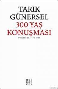 300 Yaş Konuşması
