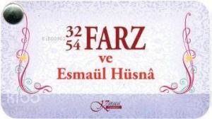 32 Farz 54 Farz; ve Esmaül Hüsnâ ( Kartela )