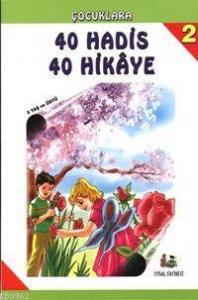 40 Hadis 40 Hikaye, 1-2-3 Takım; 6 Yaş ve Üstü (b. Boy)