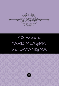 40 Hadiste Yardımlaşma Ve Dayanışma