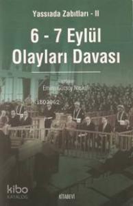 6-7 Eylül Olayları Davası; aYassıada Zabıtları II