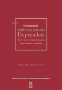 6 Şubat Kahramanmaraş Depremleri