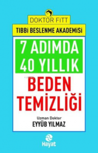 7 Adımda 40 Yıllık Beden Temizliği - Doktor Fitt Tıbbi Beslenme Akademisi