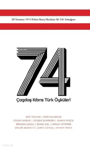 74 Çağdaş Kıbrıs Türk Öyküleri