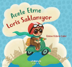 Acele Etme Loris Saklanıyor