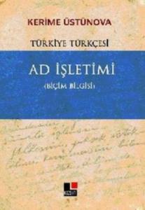 Ad İşletimi; Türkiye Türkçesi - Biçim Bilgisi