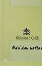 Adadan Notlar