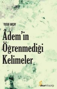 Âdemin Öğrenmediği Kelimeler