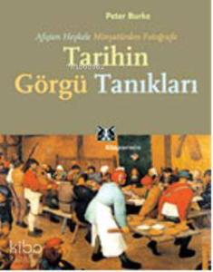 Afişten Heykele, Minyatürden Fotoğrafa| Tarihin Görgü Tankaları