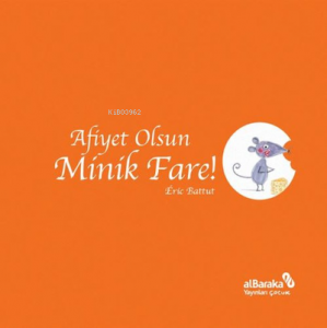 Afiyet Olsun Minik Fare!