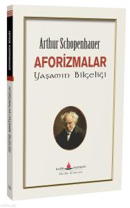 Aforizmalar;Yaşamın Bilgeliği