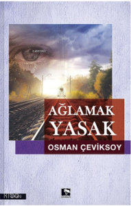 Ağlamak Yasak