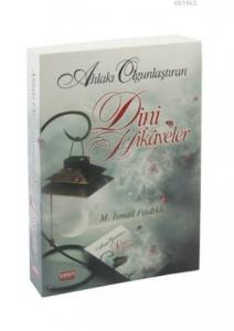 Ahlakı Olgunlaştıran Dini Hikayeler