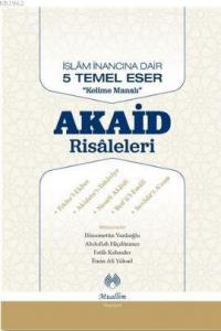 Akaid Risaleleri; İslam İnancına Dair 5 Temel Eser "Kelime Manalı"