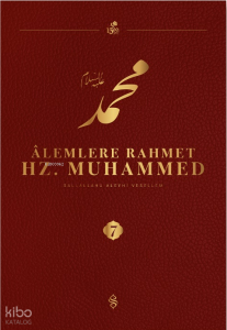 Alemlere Rahmet Hz.Muhammed Külliyatı (7.Cilt)