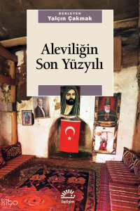 Aleviliğin Son Yüzyılı