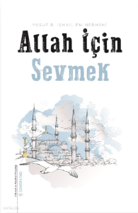 Allah İçin Sevmek