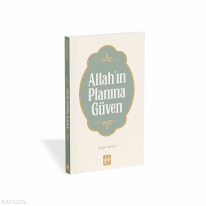 Allah'ın Planına Güven