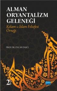 Alman Oryantalizm Geleneği-Kelam ve İslam Felsefesi Örneği