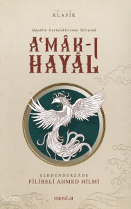 A'mak-ı Hayal;Hayâlin Derinliklerinde Yolculuk