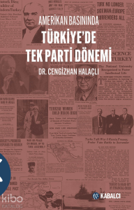 Amerikan Basınında Türkiye'de Tek Parti Dönemi