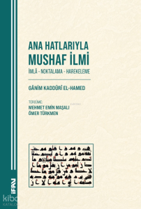 Ana Hatlarıyla Mushaf İlmi;İmla - Noktalama - Harekeleme