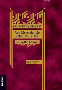 Ana Meseleleriyle Kelam ve Felsefe; El-Muhassal