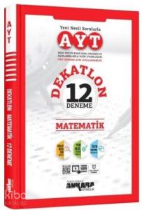 Ankara Yayıncılık AYT Matematik Dekatlon 12 Deneme