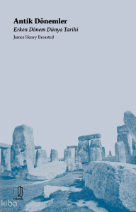 Antik Dönemler Erken Dönem Dünya Tarihi
