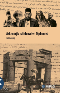 Arkeolojik İstihbarat ve Diplomasi