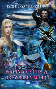 Arpina Cyrus ve Okyanusun Mührü