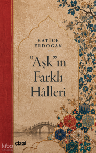"Aşk"ın Farklı Hâlleri