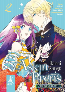 Aşkın İkinci Şansı: Bir Prens;2.Kitap