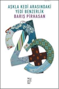 Aşkla Kedi Arasındaki Yedi Benzerlik