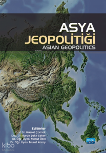 Asya Jeopolitiği - Asian Geopolitics