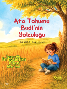 Ata Tohumu Budi'nin Yolculuğu;İnsan Hiç Arkadaşını Çöpe Atar Mı?