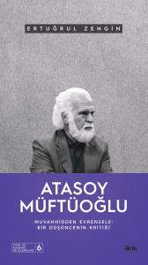 Atasoy Müftüoğlu; Muvahhidden Evrensele