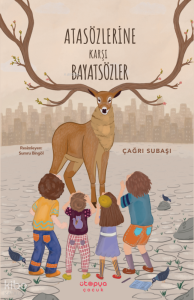 Atasözlerine Karşı Bayatsözler