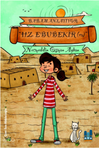 Babam Anlatıyor Hz. Ebu Bekir