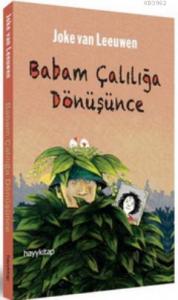 Babam Çalılığa Dönüşünce