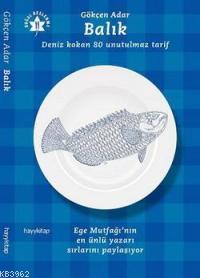 Balık; Deniz Kokan 80 Unutulmaz Tarif