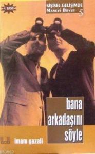 Bana Arkadaşını Söyle