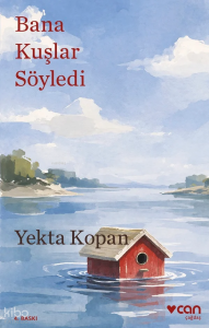Bana Kuşlar Söyledi